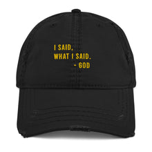 Load image into Gallery viewer, God Said it - Distressed Dad Hat