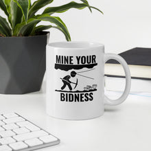 Load image into Gallery viewer, Mine Your Bidness