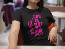 Load image into Gallery viewer, God is Not My Side Piece
