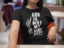 Load image into Gallery viewer, God is Not My Side Piece